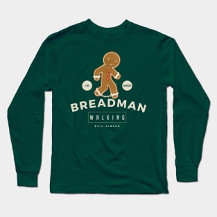 Breadman Walking Long Sleeve T-Shirt